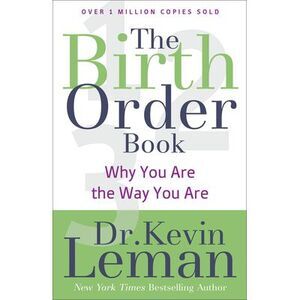 The Birth Order Book: Why You Are the Way You Are -- Kevin Leman